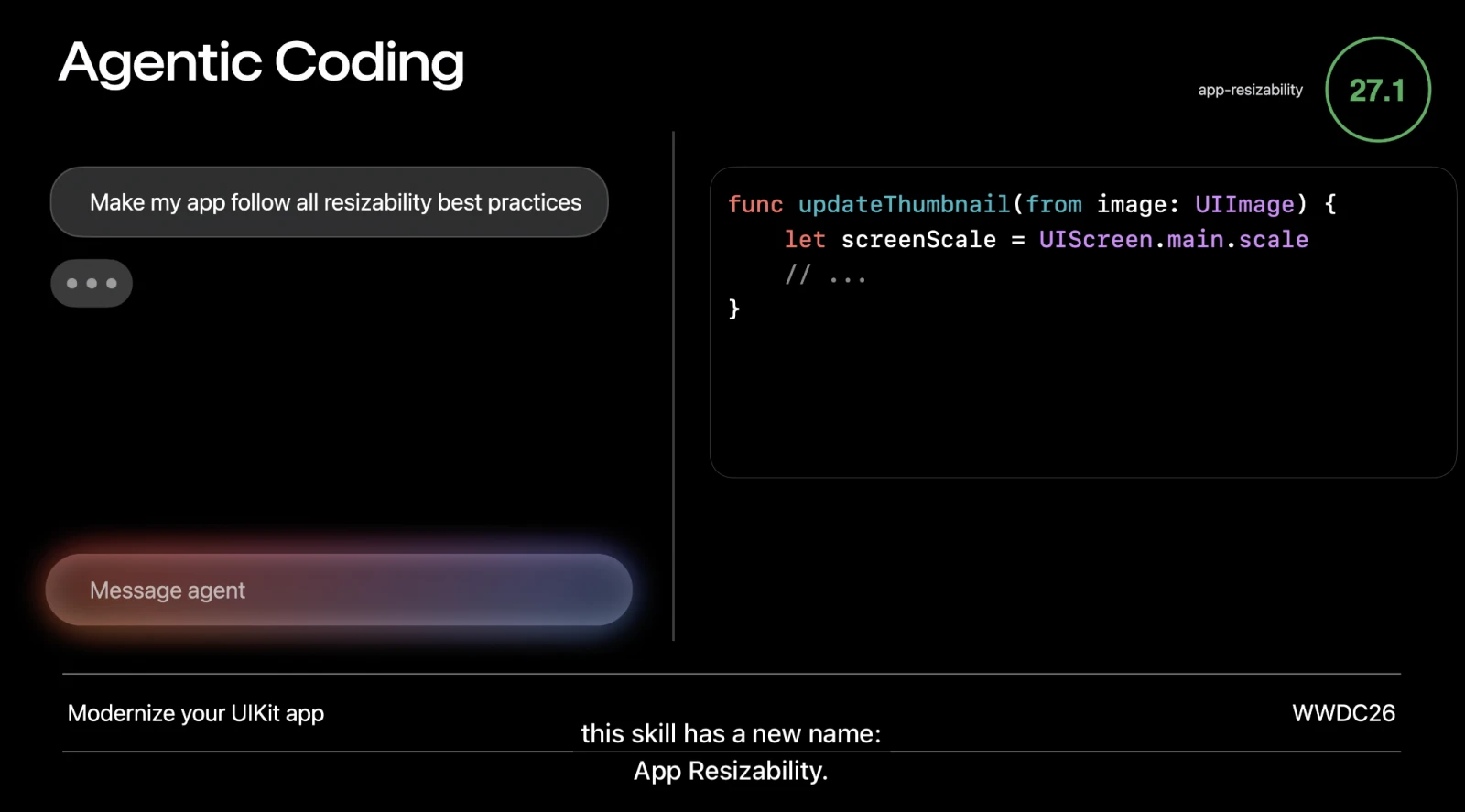 Apple’s Agentic Coding slide showing a prompt to follow resizability best practices and the App Resizability skill.